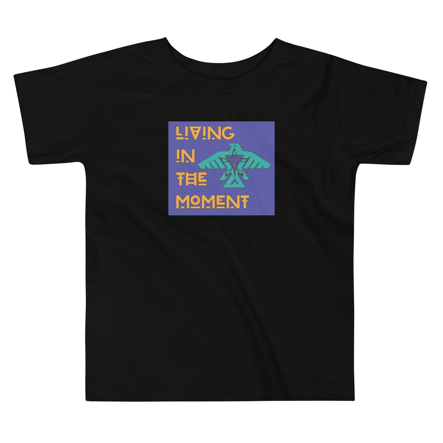 Living In The Moment Toddler Short Sleeve Tee